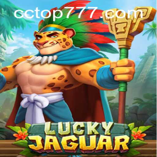 Exploring the Exciting World of LuckyJaguar: The Ultimate Casino Game with TOP777