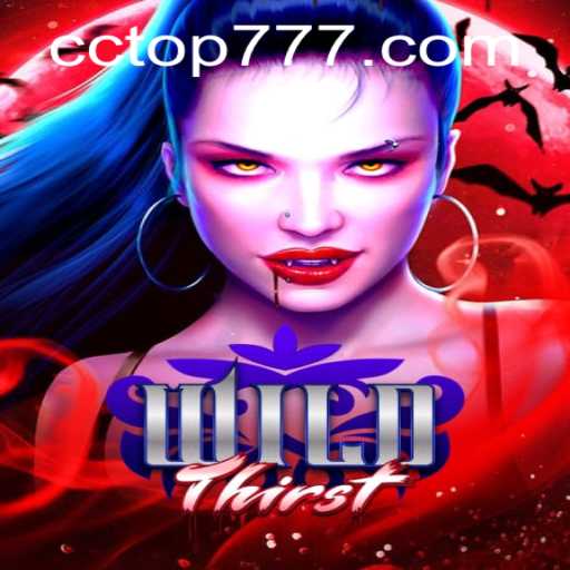 Exploring the Thrilling World of WildThirst: An Adventure Awaits
